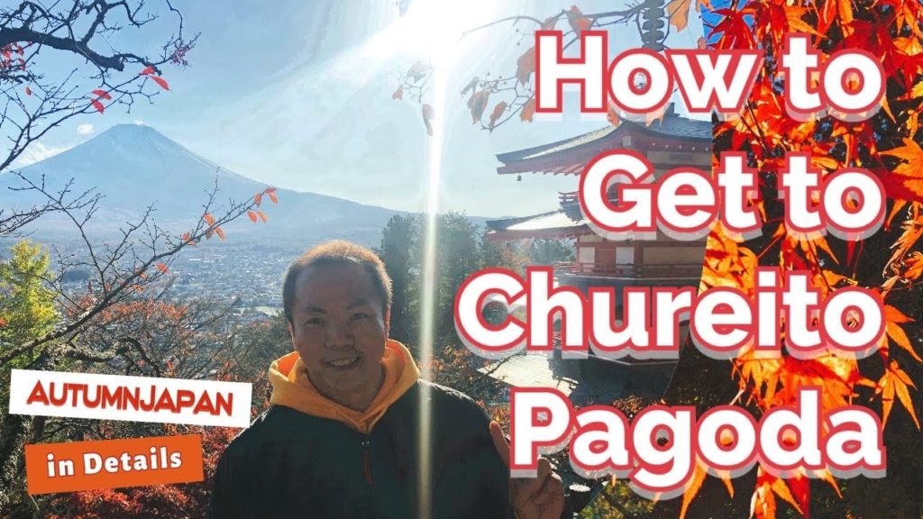 Autumn in Japan: How to Get to Chureito Pagoda (in Details)
