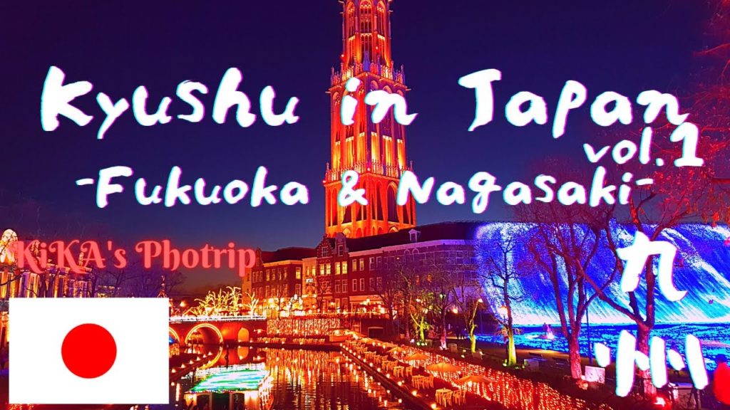 Kyushu in Japan vol.1 -photrip by KiKA- Kyushu in Japan vol.1 -photrip by KiKA-