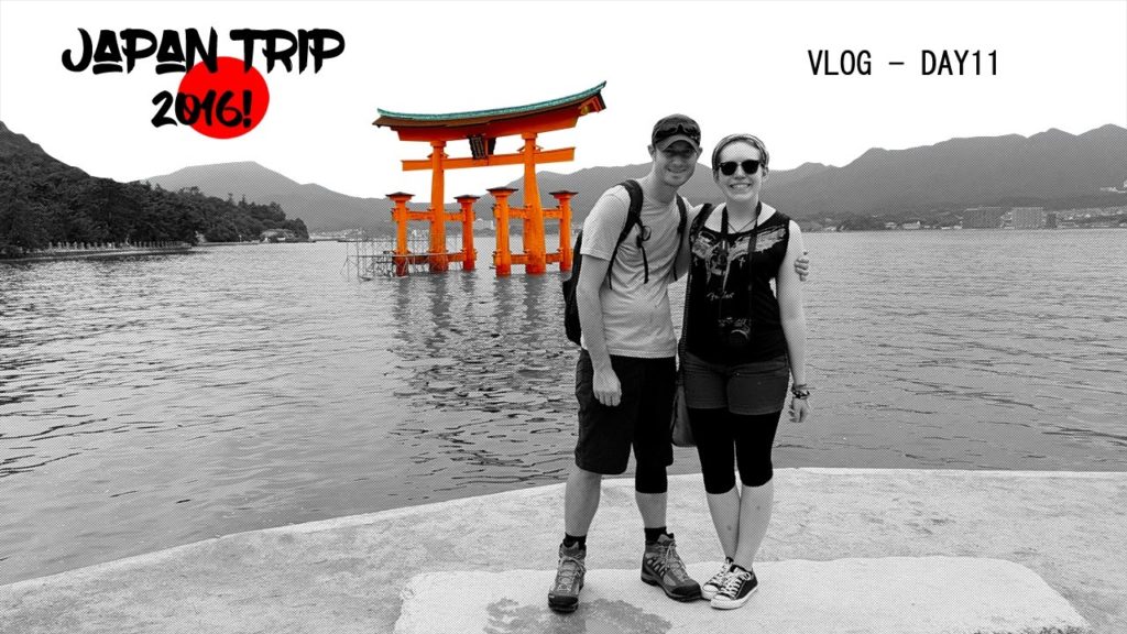 Japan Trip 2016! Vlog – Day 11 Japan Trip 2016! Vlog - Day 11
