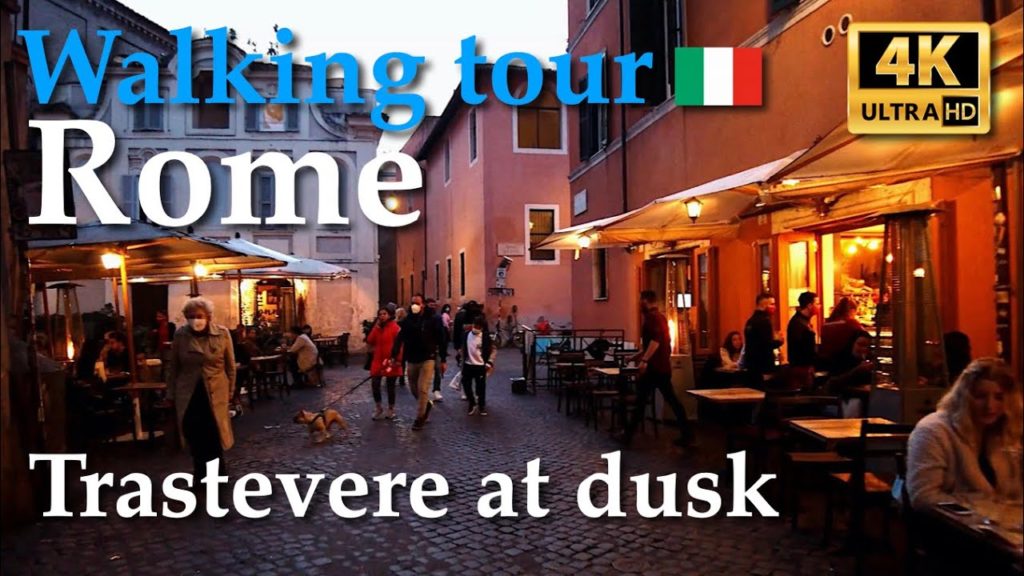 Rome Trastevere at dusk, Italy【Walking Tour】4K Rome Trastevere at dusk, Italy【Walking Tour】4K