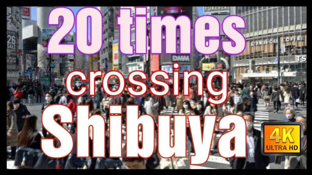 【4K】Japan Walk - Tokyo , 20 times crossing Shibuya in 48 minutes,November 2020 #Japan#tokyo#Shibuya