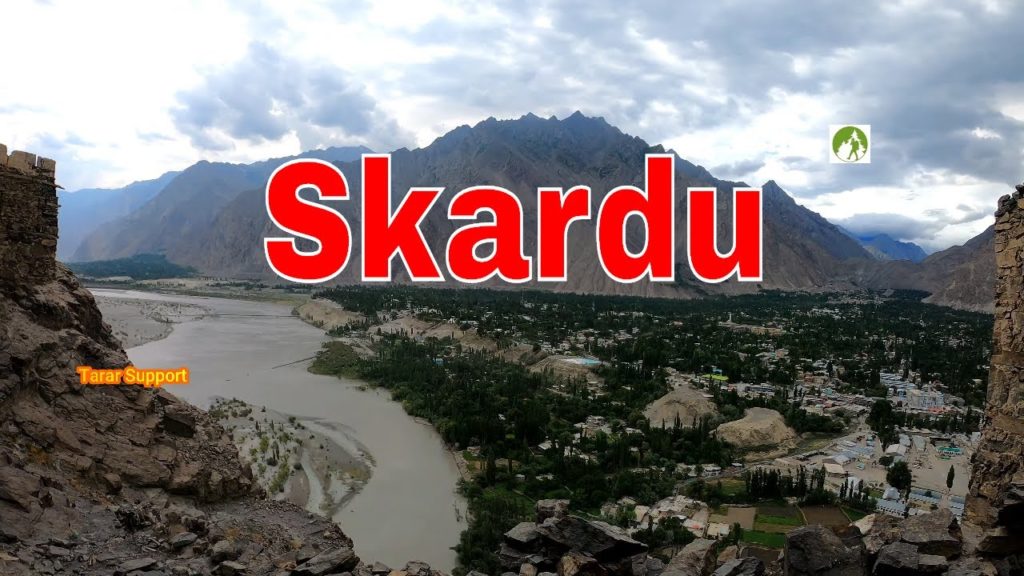 Skardu City Tour Gilgit Baltistan Pakistan