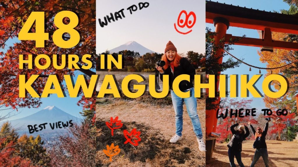 What to Do Around Kawaguchiko / Mount. Fuji 2020