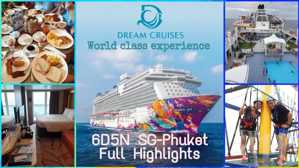 Genting Dream Cruise Travelogue – SUPERB 6D5N Sail SG to Phuket! (Full Onboard Review!) #DreamCruise Genting Dream Cruise Travelogue - SUPERB 6D5N Sail SG to Phuket! (Full Onboard Review!) #DreamCruise