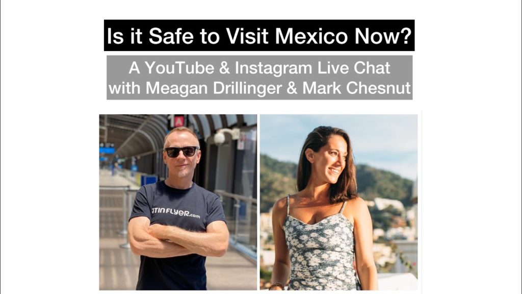 How to Visit Mexico Safely — Is It OK to Travel During the Pandemic?