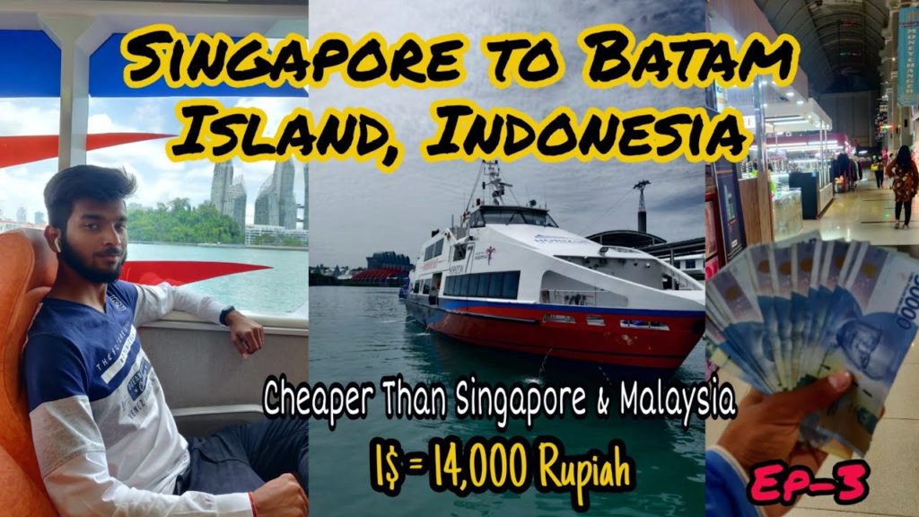 🏢 Singapore to Batam Island, Indonesia by Boat🛥️
