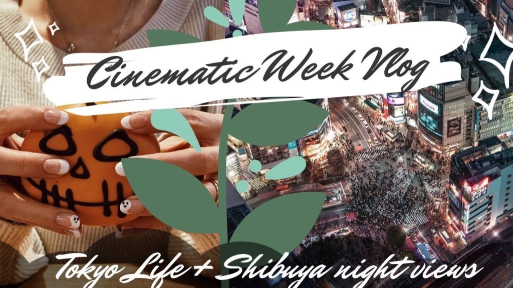 Super Relaxing Tokyo Life Cinematic Vlog | Shibuya Night views~