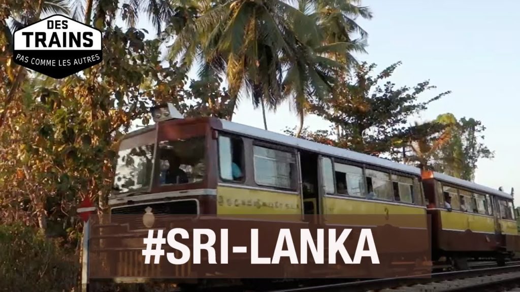 Sri Lanka – Des trains pas comme les autres – documentaire voyage Sri Lanka - Des trains pas comme les autres - documentaire voyage