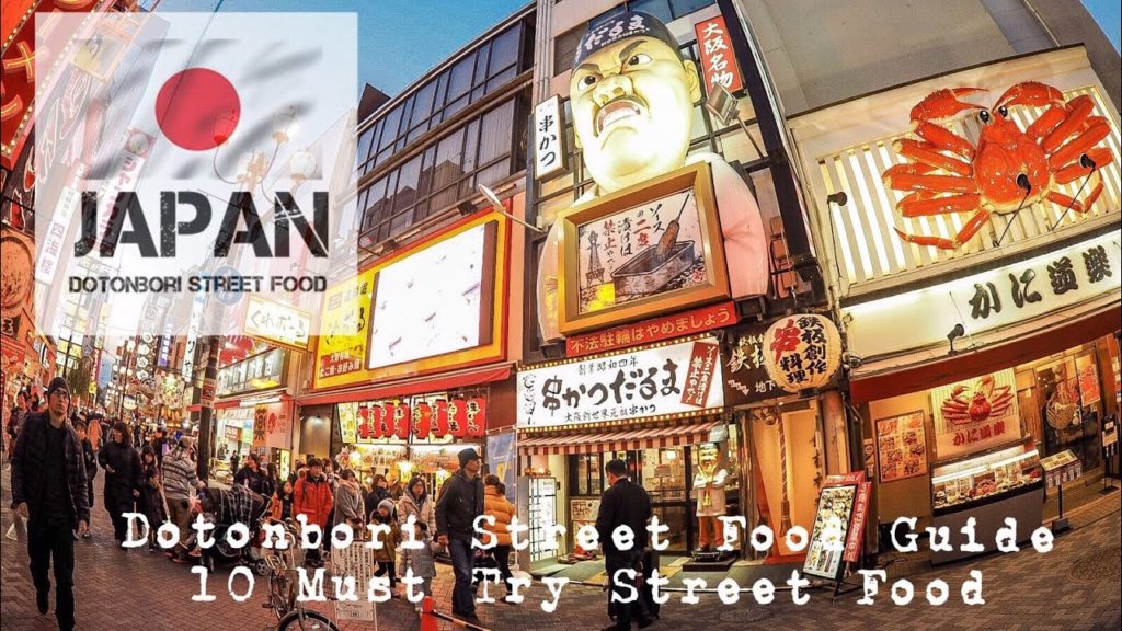 Dotonbori Osaka Street Food Guide : Top 10 Must Try Street Food # Only in Japan Dotonbori Osaka Street Food Guide : Top 10 Must Try Street Food # Only in Japan