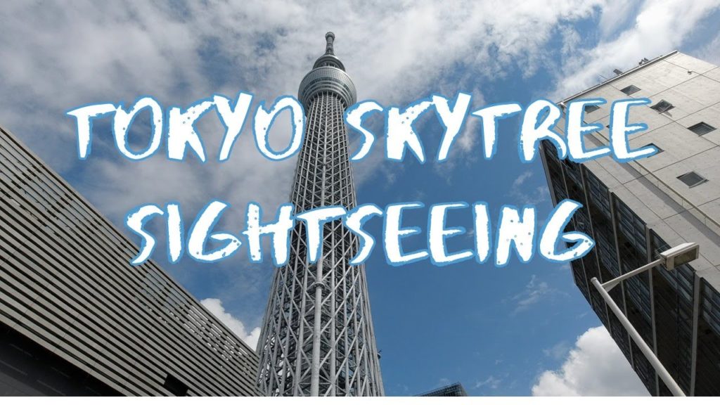 [Vlog] TOKYO SKYTREE Sightseeing, Japan