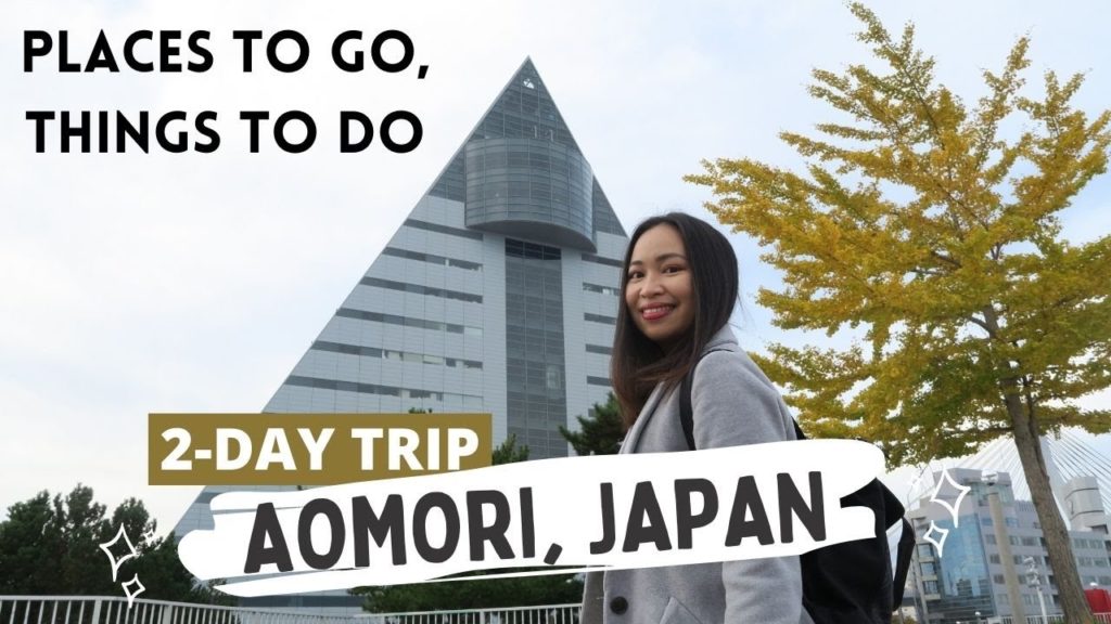 Let's Explore Aomori Japan! | Places to Go in Aomori