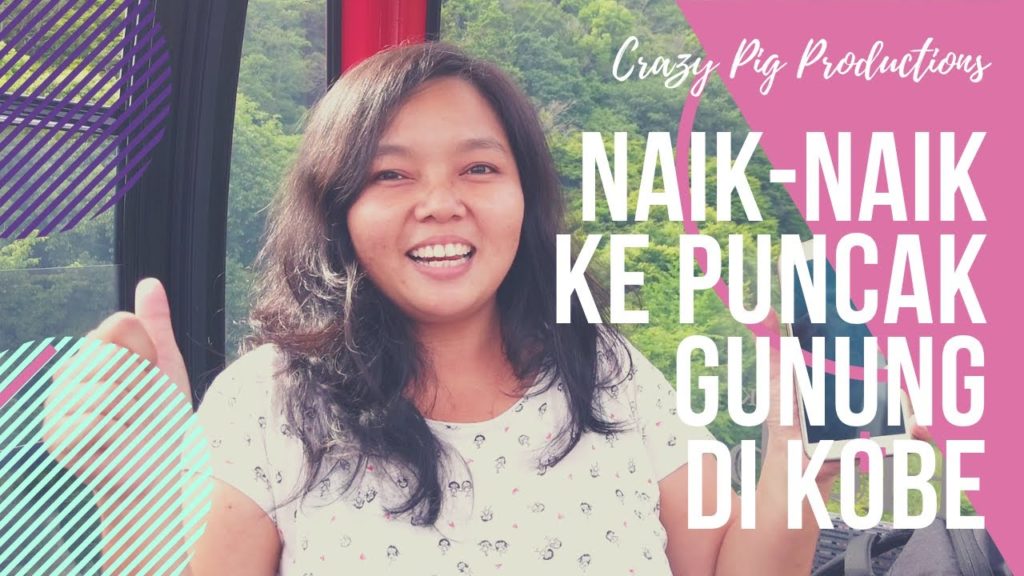 Episode 5: Naik-naik ke Puncak Gunung di Kobe | Japan Travel Guide