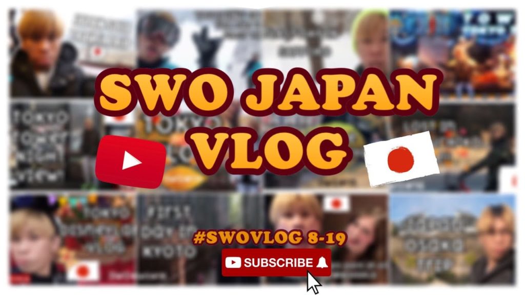 【SWOJAPAN 】日本旅游！The compilation of SWO Japan trip 2019