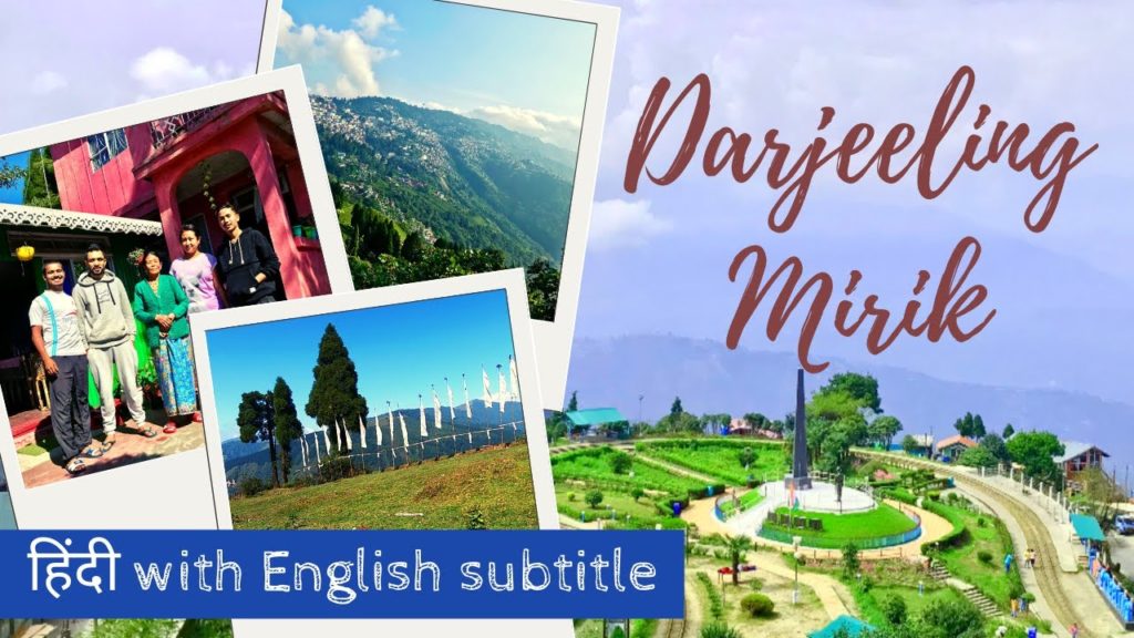 Darjeeling - the queen of hills | Mirik | Hindi Vlog | 2020