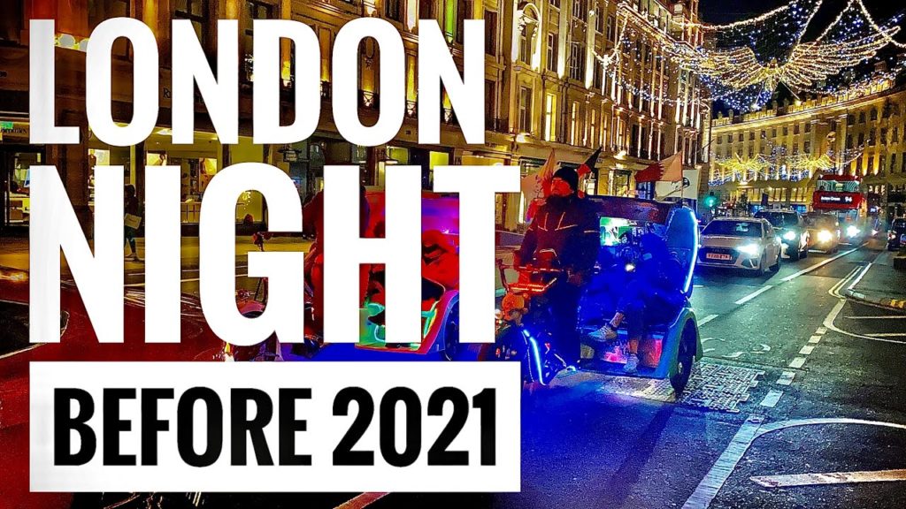 Random Walk Regent Street London - Night before 2021, Night walk 4k