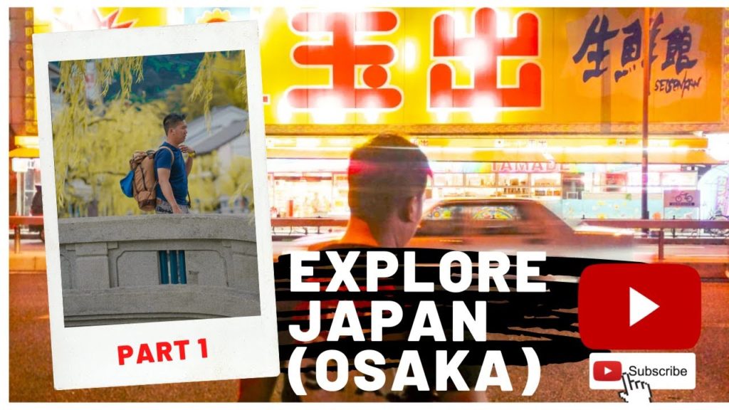 EXPLORE JAPAN (OSAKA,KYOTO,TOTTORI,KINOSAKI ONSEN) BACKPACKER LOW BUDGET - PART 1