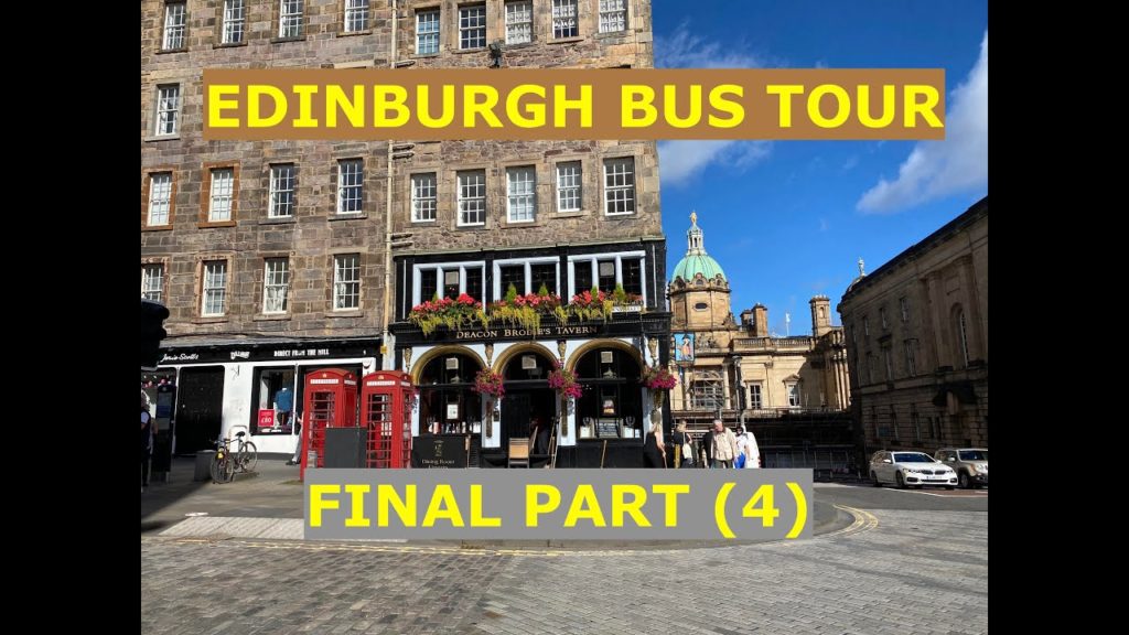 Edinburgh city hop on hop off bus tour 4K: Part 4, Final Part Edinburgh city hop on hop off bus tour 4K: Part 4, Final Part