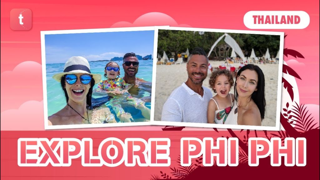 PHI PHI ISLAND & MAYA BAY | OUR FAMILY TRAVELBOOK ♡ THAILAND EXPERIENCES — EXPLORE ASIA