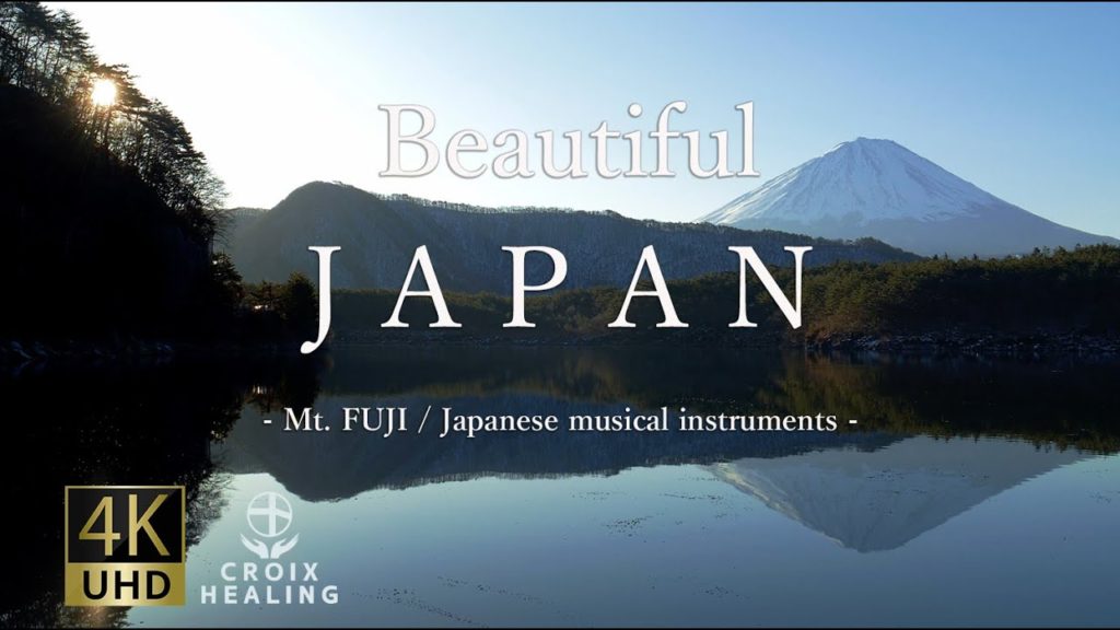 【RELAX WORLD / 4K Relaxing Music】Beautiful Japan, Mt. FUJI / Japanese musical instruments / 富士山