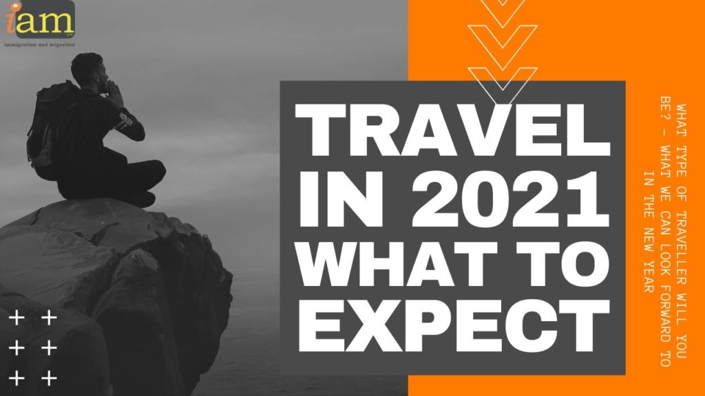 What Type of Traveller Will You Be in 2021?: Travel In 2021 What to Expect What Type of Traveller Will You Be in 2021?: Travel In 2021 What to Expect