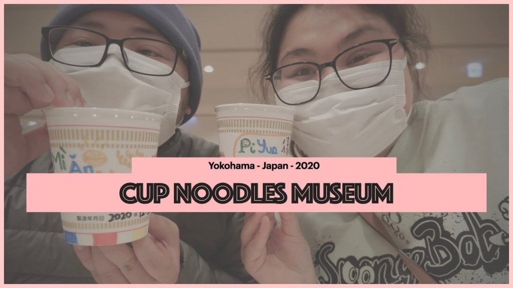 Cup Noodles Museum | Yokohama | Japan | PiYun's Memories