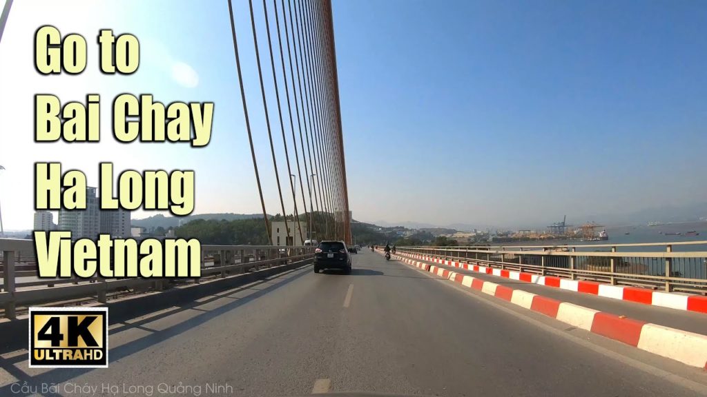 #3 Go to Bai Chay Ha Long Quang Ninh Vietnam  | 4K Ultra HD 60fsp