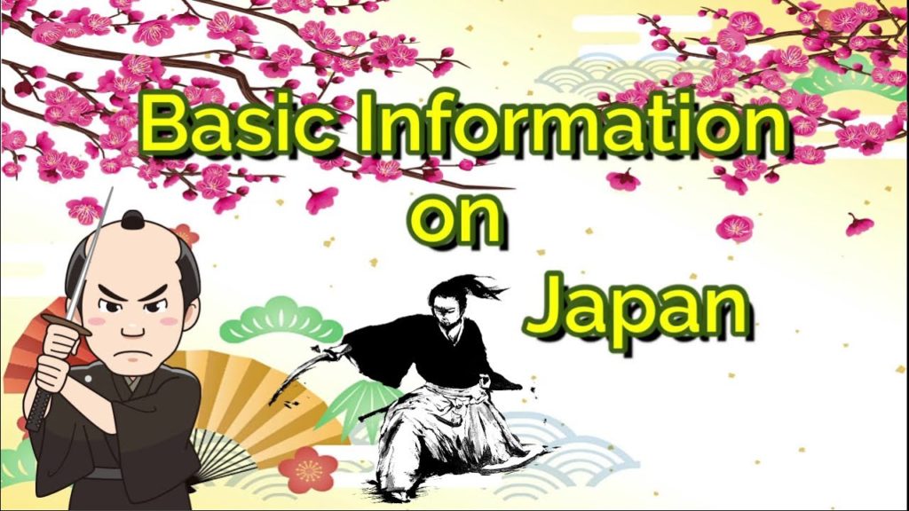 JAPAN  Basic Information on Japan