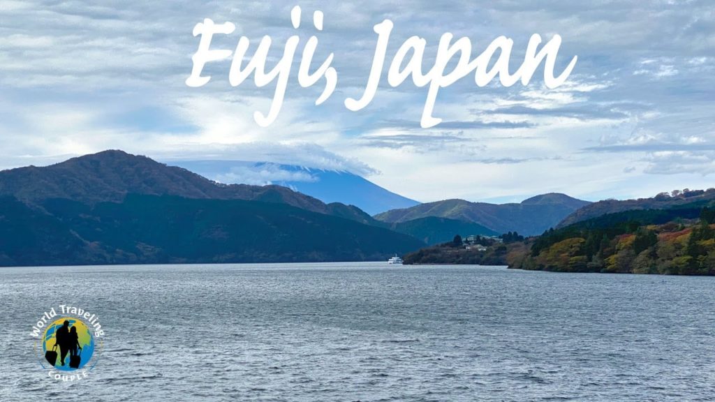 Fuji Japan | Lake Ashi and Hakone Shrine Visit | Mount Fuji