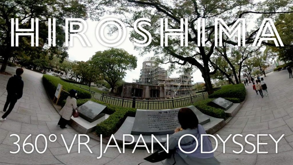 [360°VR] JAPNA ODYSSEY - Hiroshima (Atomic Bomb Dome)｜日本一周の旅〜広島（原爆ドーム）編 ｜World Odyssey 世界23周の旅