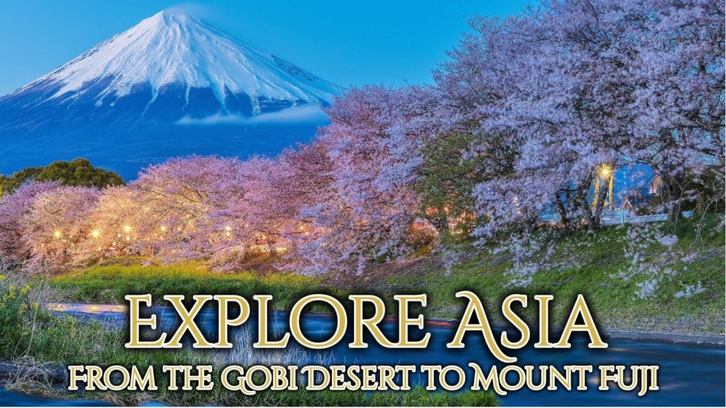 Explore Asia | From the Gobi Desert to Mount Fuji