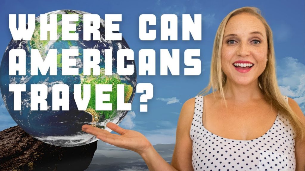 Where Can Americans Travel? 15 Countries Open to US Citizens