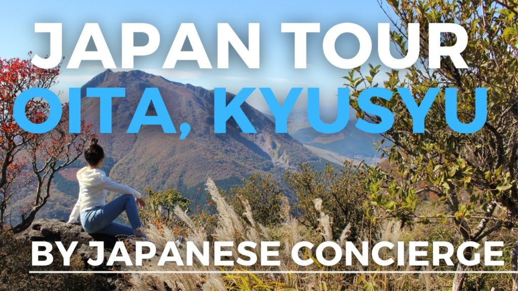 Japan Tour | Famous hot spring city OITA, KYUSYU | Beautiful destinations in YUFU and BEPPU Japan Tour | Famous hot spring city OITA, KYUSYU | Beautiful destinations in YUFU and BEPPU