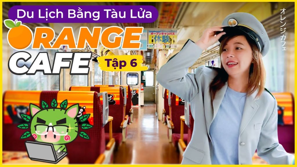 Orange Cafe – Du Lịch Bằng Tàu Lửa Với Cung Đường Biển Tuyệt Đẹp l Tập 6 Orange Cafe - Du Lịch Bằng Tàu Lửa Với Cung Đường Biển Tuyệt Đẹp l Tập 6