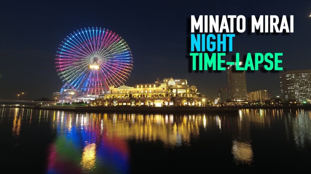 Minato Mirai's night time-lapse Minato Mirai's night time-lapse