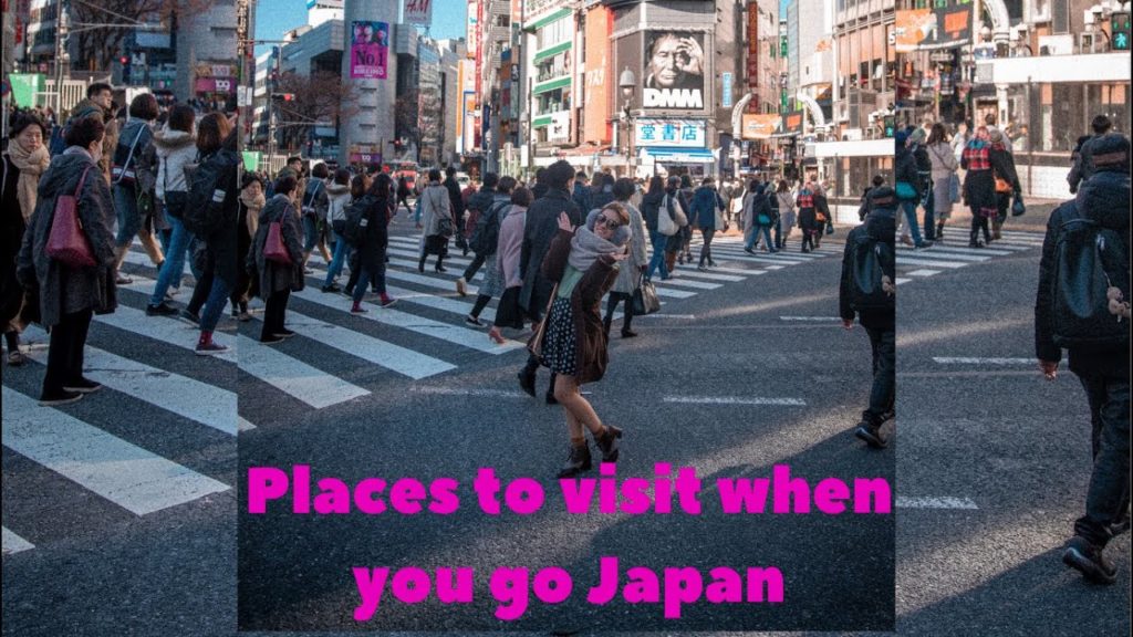 PLACES TO VISIT WHEN YOU GO TO JAPAN.