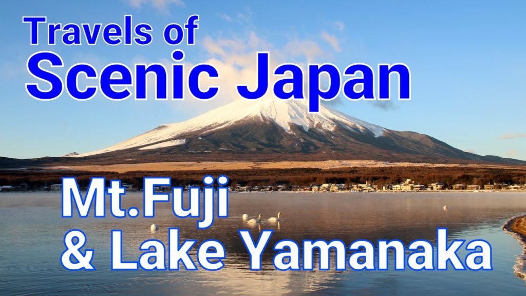 【旅エイター ★2210】Mt. Fuji & Lake   [Travels of Scenic Japan by Tabiator]