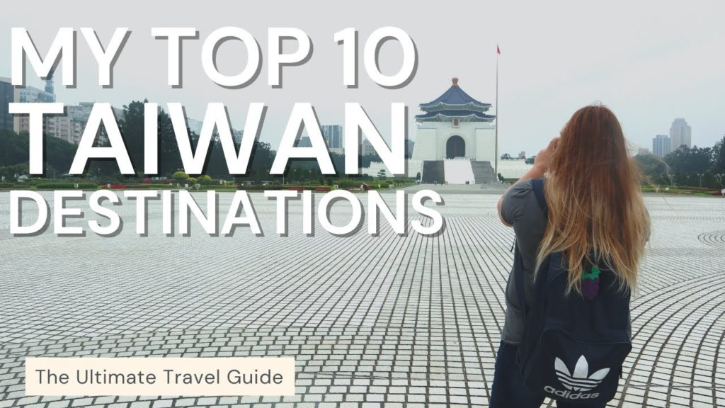 My TOP 10 Taiwan Destinations My TOP 10 Taiwan Destinations