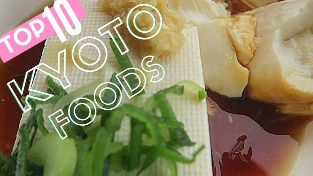 10 Unique Japanese Food Experiences of Kyoto | Kyoto Food Guide 10 Unique Japanese Food Experiences of Kyoto | Kyoto Food Guide