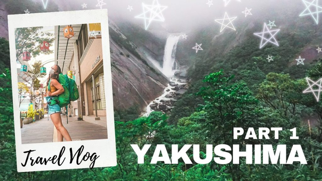 YAKUSHIMA VLOG // How to Get to Japan's Most Magical Island! YAKUSHIMA VLOG // How to Get to Japan's Most Magical Island!