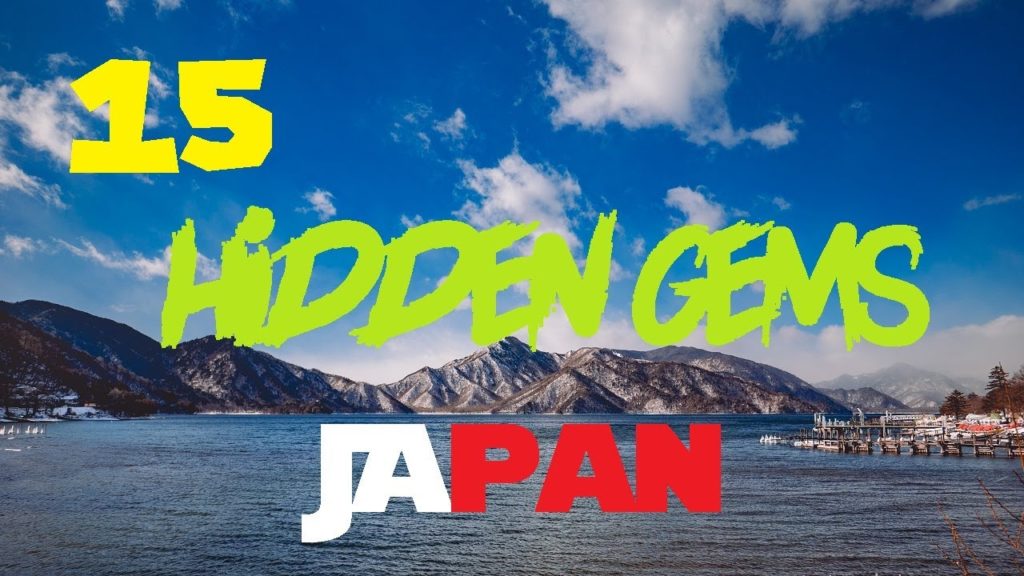 Top 15 hidden gems of Japan (EN,ES,PT,JAP) Top 15 hidden gems of Japan (EN,ES,PT,JAP)