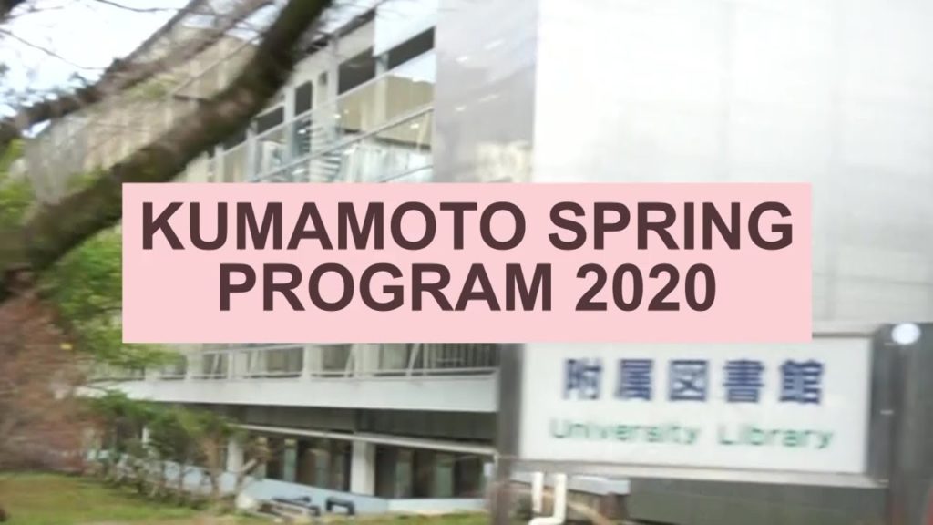 Kumamoto Spring Program 2020 Kumamoto Spring Program 2020