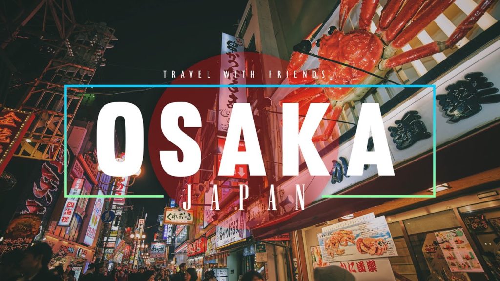 Travel to Osaka, Japan Travel to Osaka, Japan