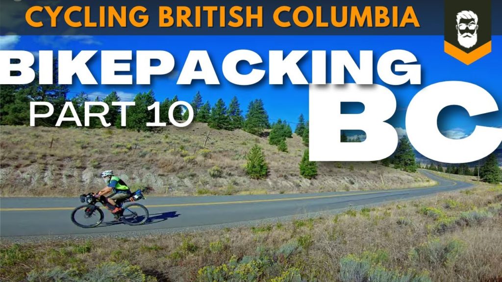 Bikepacking BC  – Part 10 (Quilchena, Merritt, Coldwater River) Bikepacking BC  - Part 10 (Quilchena, Merritt, Coldwater River)