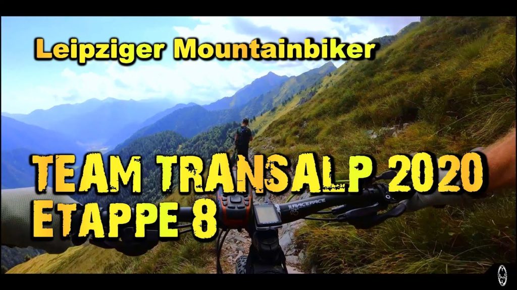 Leipziger Mountainbiker Team Transalp 2020 Etappe 8 || Saone - Gardasee