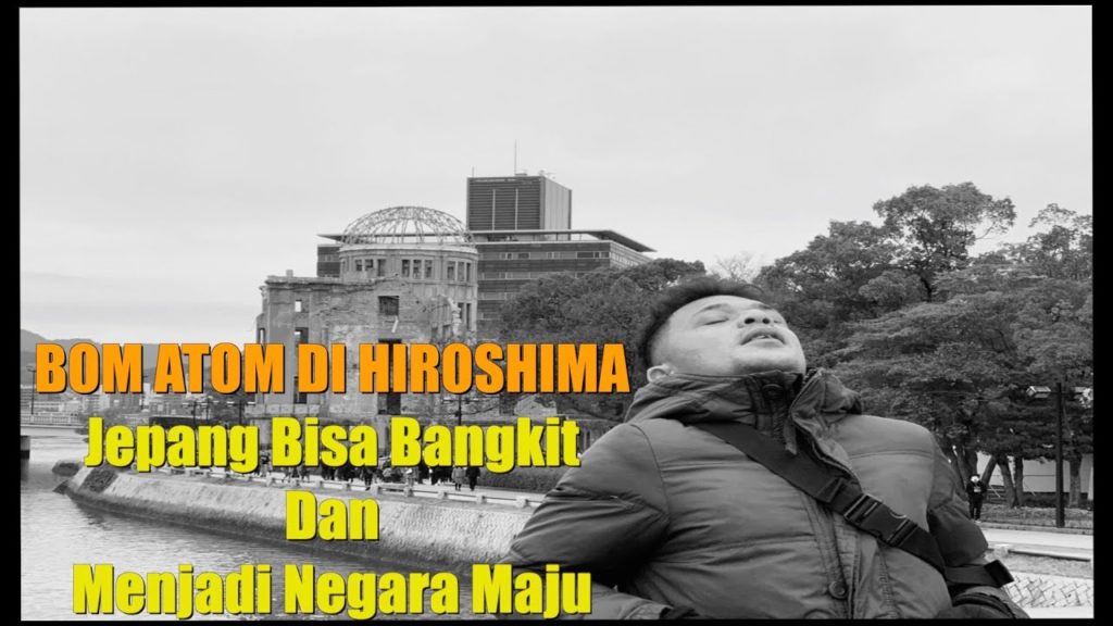 BOM ATOM DI HIROSHIMA/Hiroshima Memorial Park