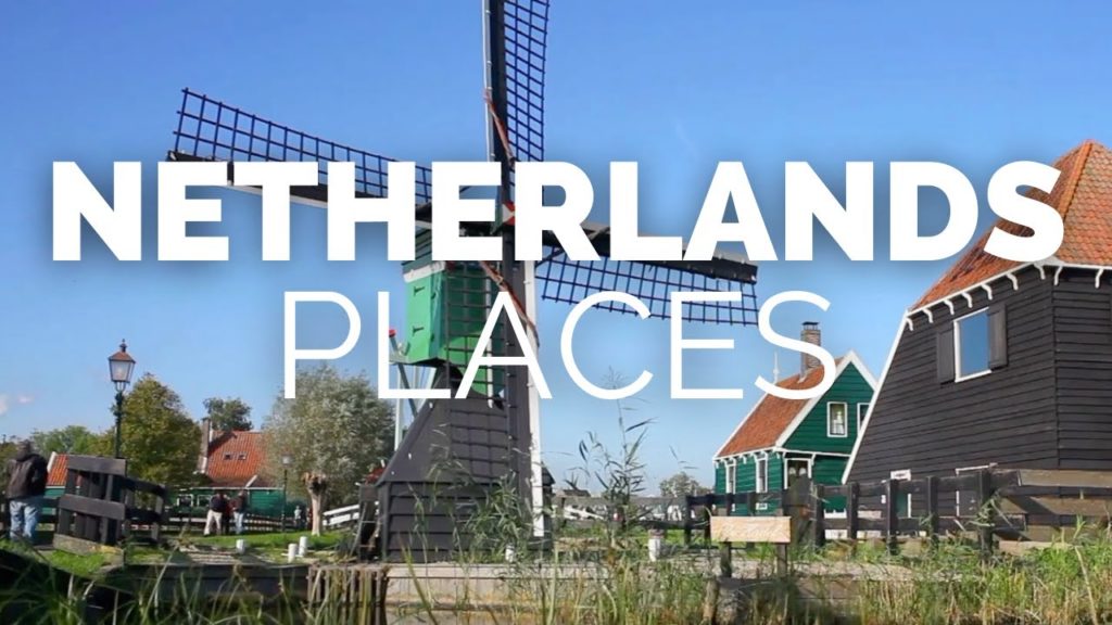 10 Best Places to Visit in the Netherlands – Travel Video 10 Best Places to Visit in the Netherlands - Travel Video