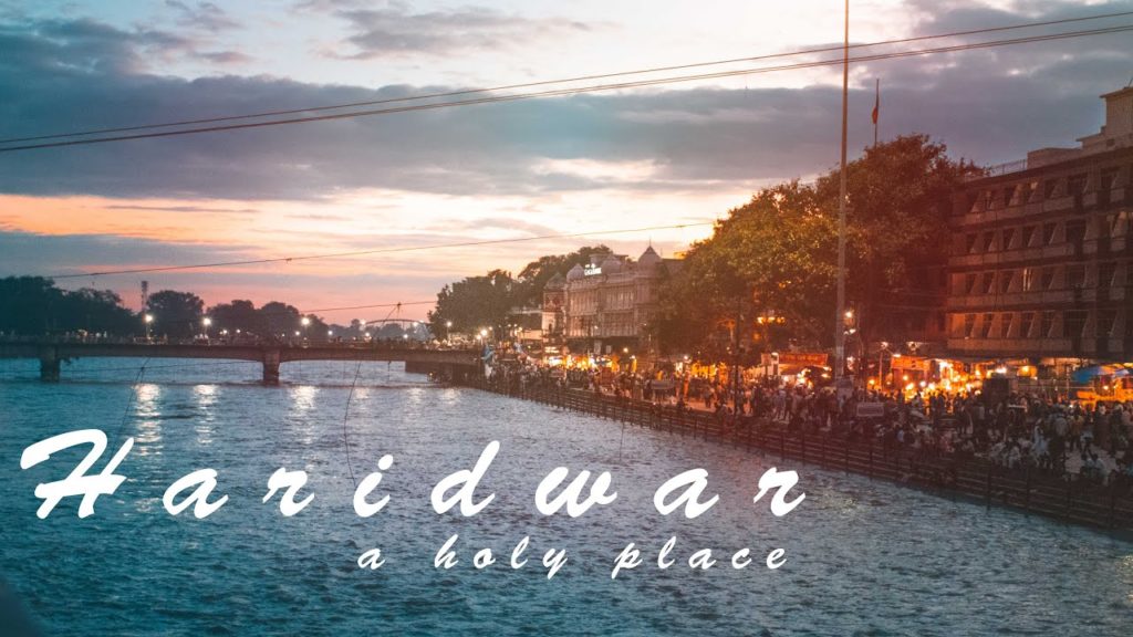 Haridwar Cimenatic Video  | Sapta Puri | India's Holy City | Uttarakhand | Incredible India