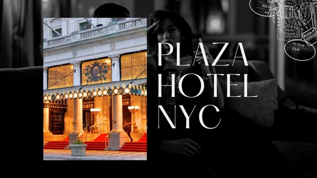 Plaza Hotel New York : The best luxury hotel in Nyc