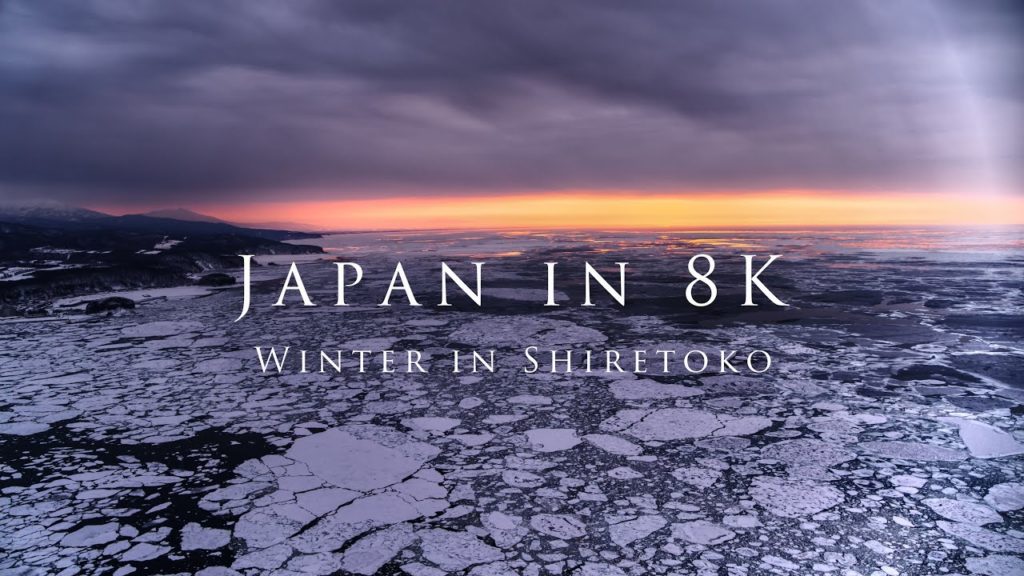 Japan in 8K -Winter in Shiretoko-世界自然遺産:北海道知床半島