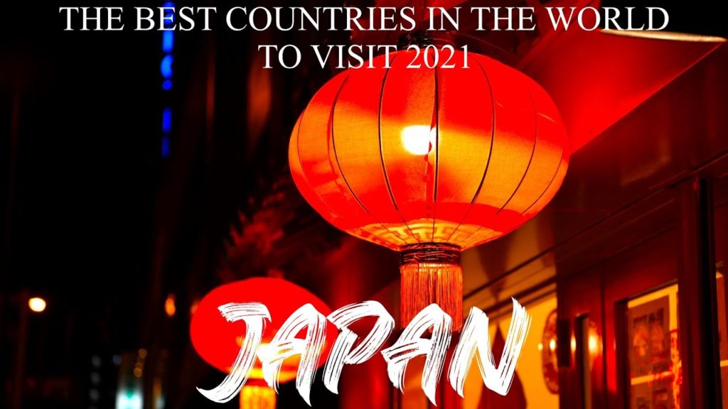 The Best Countries in The World To Visit 2021 Japan. Travel Video Japan. Amazing Japan Tour
